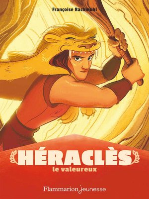cover image of Mythologie--Héraclès le valeureux